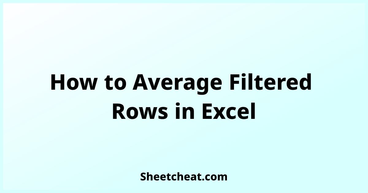 how-to-average-filtered-rows-in-excel