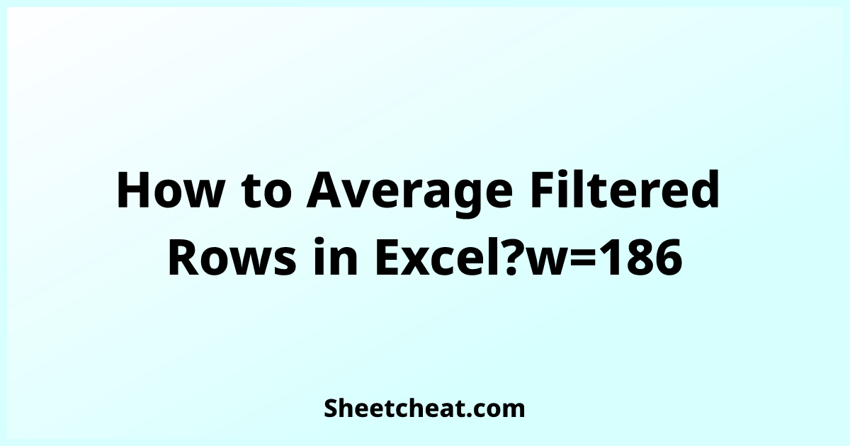 How To Average Filtered Rows In Excel