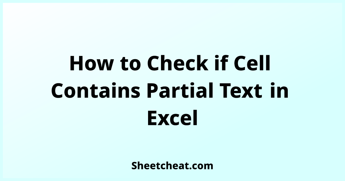 how-to-check-if-cell-contains-partial-text-in-excel