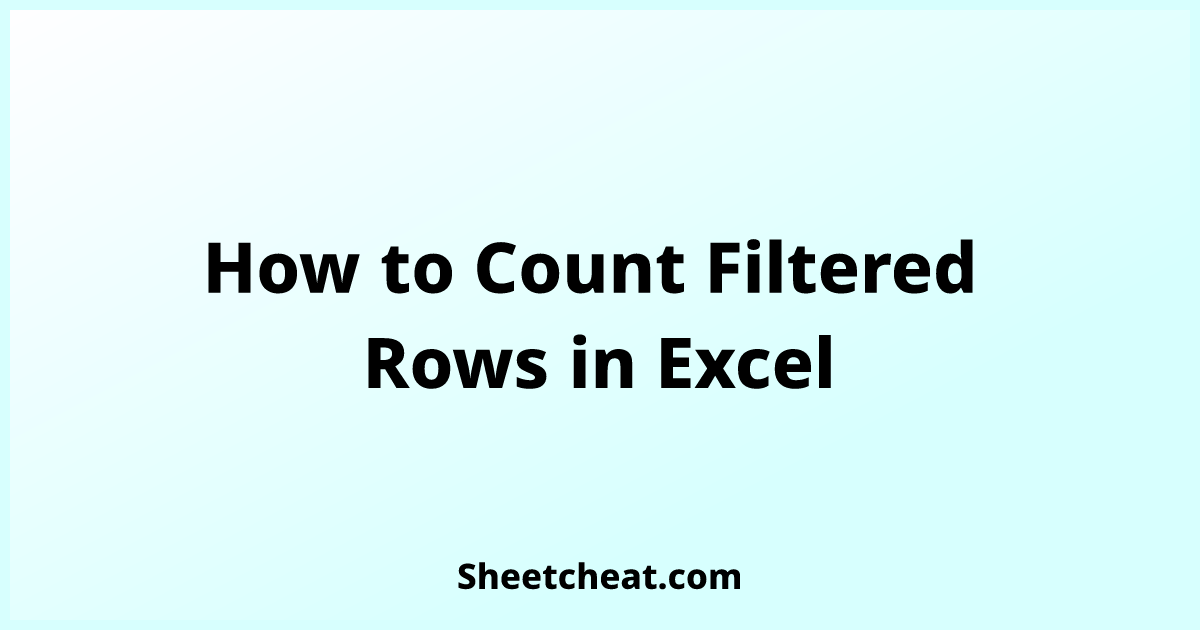 how-to-count-filtered-rows-in-excel