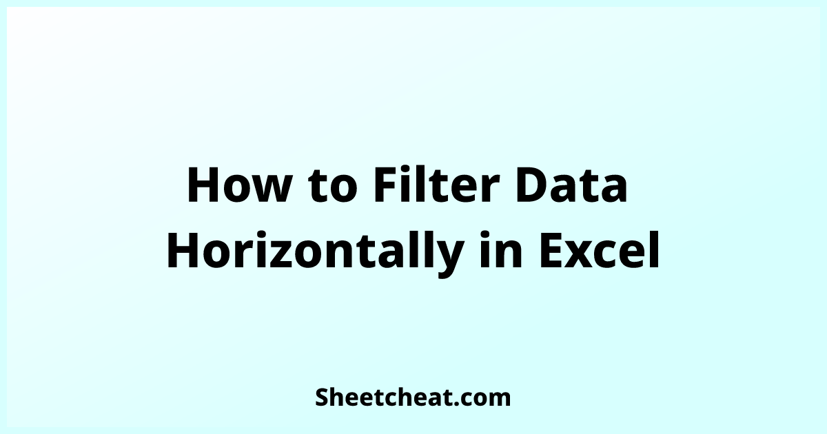 how-to-filter-data-horizontally-in-excel