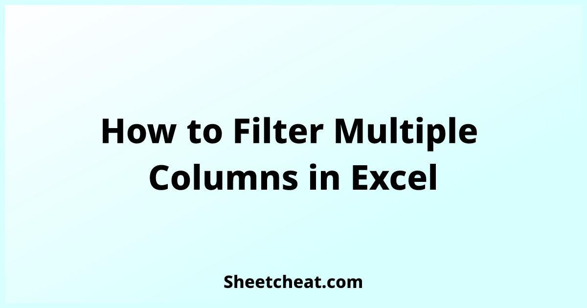 how-to-filter-multiple-columns-in-excel