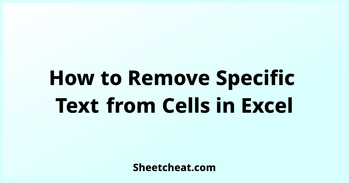 how-to-remove-specific-text-from-cell-in-excel-easiest-11-ways