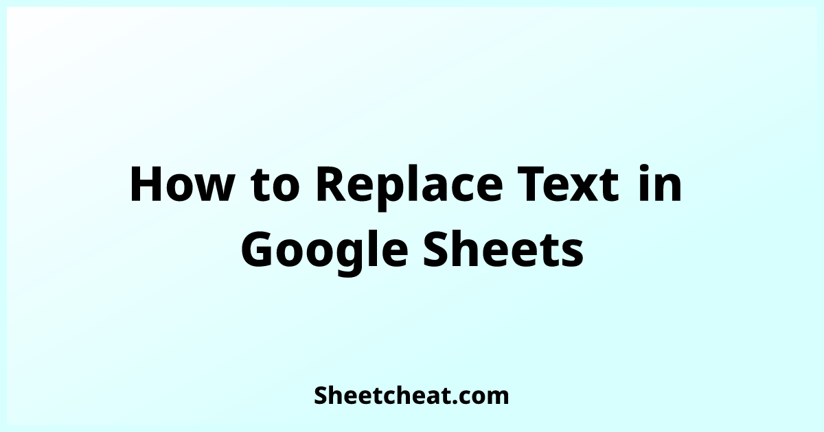 How To Replace Text In Google Sheets