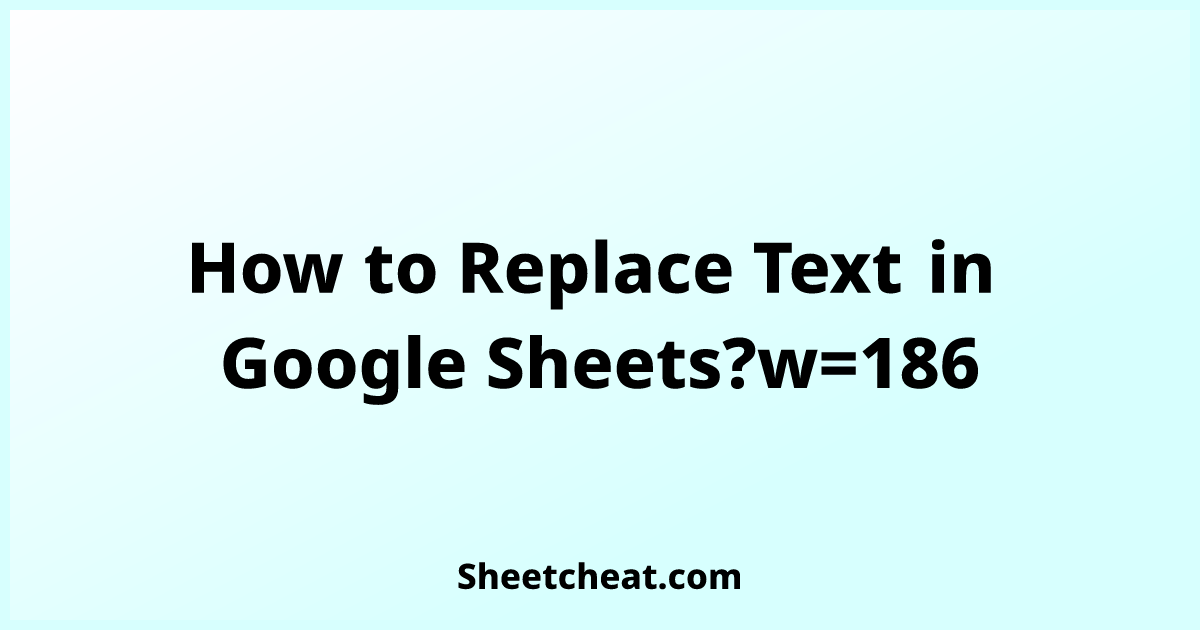  How To Replace Text In Google Sheets 