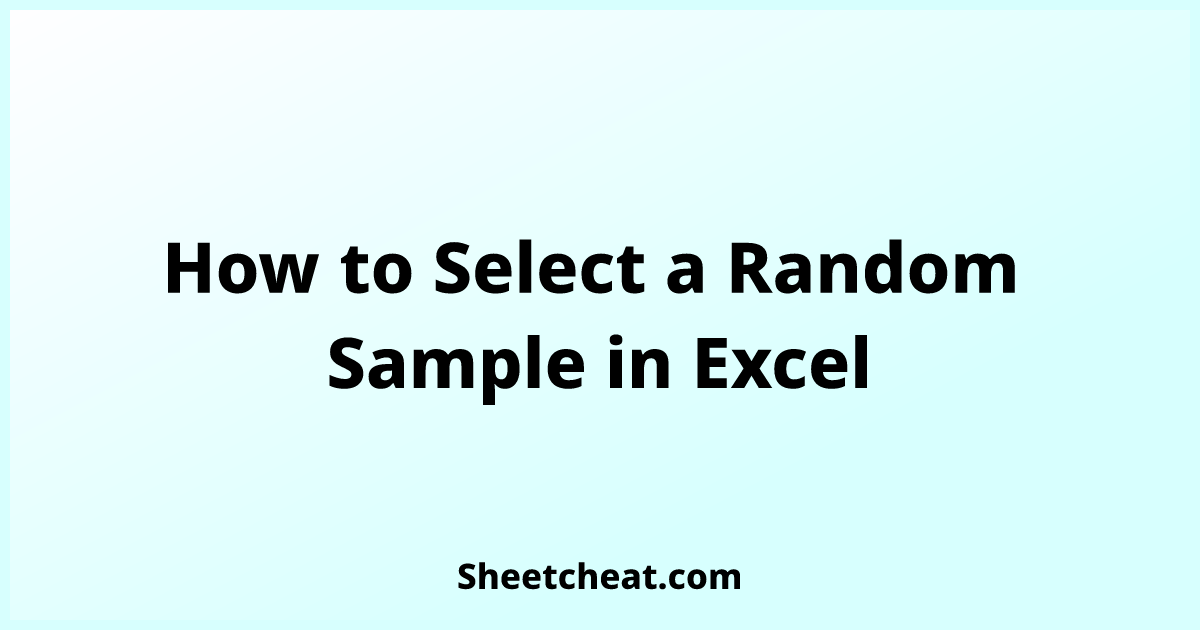 how-to-select-a-random-sample-in-excel